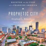 Prophetic City by  Stephen L. Klineberg audiobook