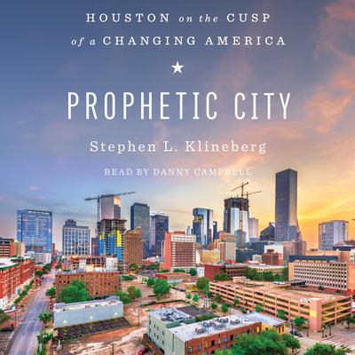 Prophetic City by Stephen L. Klineberg audiobook