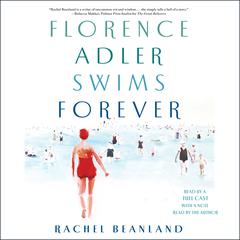 Florence Adler Swims Forever by Rachel Beanland audiobook