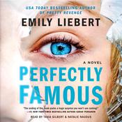 Perfectly Famous by  Emily Liebert audiobook