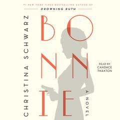Bonnie by Christina Schwarz audiobook