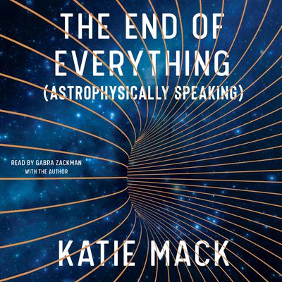 The End of Everything by Katie Mack audiobook