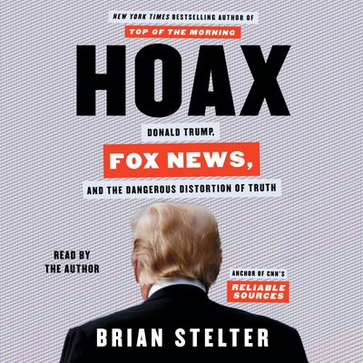 Hoax by Brian Stelter audiobook
