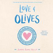 Love & Olives by  Jenna Evans Welch audiobook