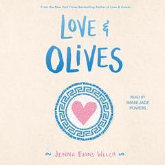 Love & Olives by Jenna Evans Welch audiobook