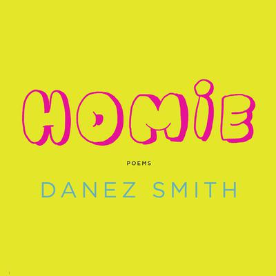 Homie by Danez Smith audiobook