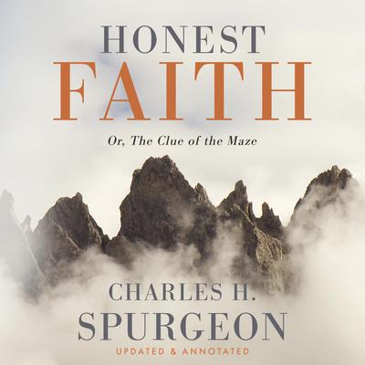 Honest Faith by Charles Spurgeon audiobook