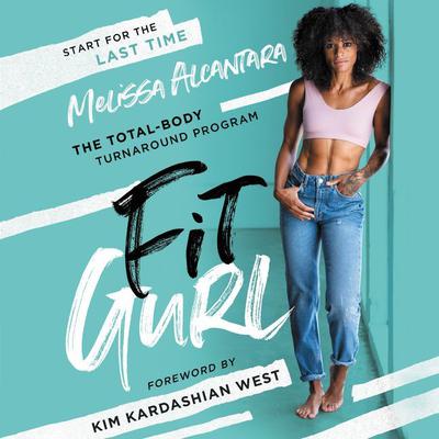 Fit Gurl by Melissa Alcantara audiobook