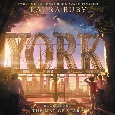 York: The Map of Stars by Laura Ruby audiobook