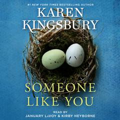 Someone Like You by Karen Kingsbury audiobook