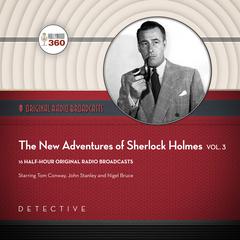 The New Adventures of Sherlock Holmes, Vol. 3 by Black Eye Entertainment audiobook