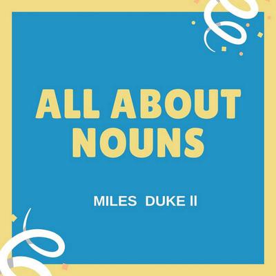 All About Nouns by Miles Duke audiobook
