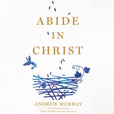 Abide in Christ by Andrew Murray audiobook