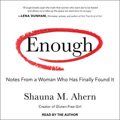 Enough by Shauna M. Ahern audiobook