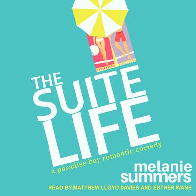 The Suite Life by Melanie Summers audiobook