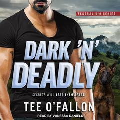 Dark ‘N’ Deadly by Tee O'Fallon audiobook