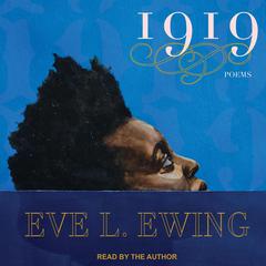 1919 by Eve L. Ewing audiobook