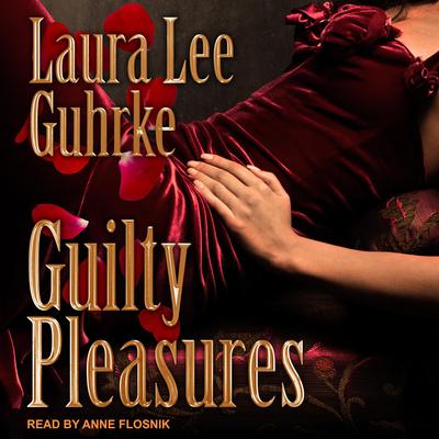 Guilty Pleasures by Laura Lee Guhrke audiobook