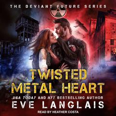 Twisted Metal Heart by Eve Langlais audiobook