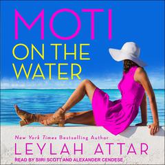 Moti on the Water by Leylah Attar audiobook