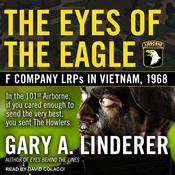 Eyes of the Eagle by  Gary A. Linderer audiobook