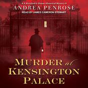 Murder at Kensington Palace by  Andrea Penrose audiobook