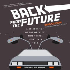 Back From the Future by Brad Gilmore audiobook