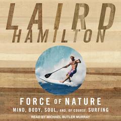 Force of Nature by Laird Hamilton audiobook