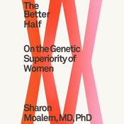The Better Half by  Sharon Moalem MD, PhD audiobook