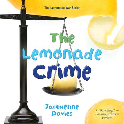 The Lemonade Crime by Jacqueline Davies audiobook
