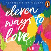 Eleven Ways to Love Part 6: The Aristoprats by  Shrayana Bhattacharya audiobook
