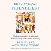 Survival of the Friendliest by  Brian Hare audiobook