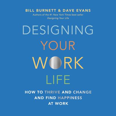 Designing Your Work Life by Bill Burnett audiobook