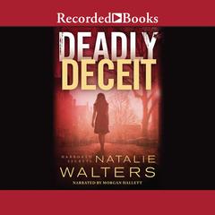 Deadly Deceit by Natalie Walters audiobook