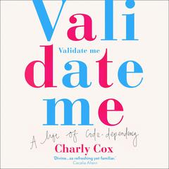 Validate Me by Charly Cox audiobook