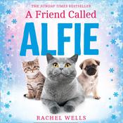 A Friend Called Alfie by  Rachel Wells audiobook