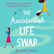 The Accidental Life Swap by  Jennifer Joyce audiobook