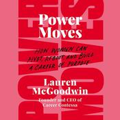 Power Moves by  Lauren McGoodwin audiobook