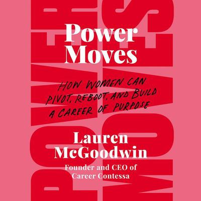 Power Moves by Lauren McGoodwin audiobook