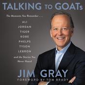 Talking to GOATs by  Jim Gray audiobook