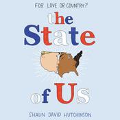 The State of Us by  Shaun David Hutchinson audiobook