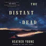 The Distant Dead by  Heather Young audiobook