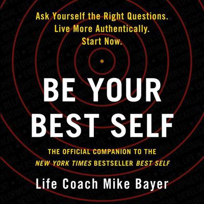 Be Your Best Self by Mike Bayer audiobook