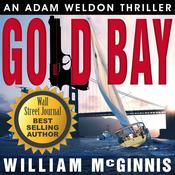 Gold Bay: An Adam Weldon Thriller by  William McGinnis audiobook