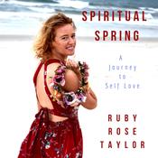 Spiritual Spring by  Ruby Rose Taylor audiobook