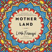 Mother Land by  Leah Franqui audiobook