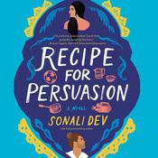 Recipe for Persuasion by  Sonali Dev audiobook