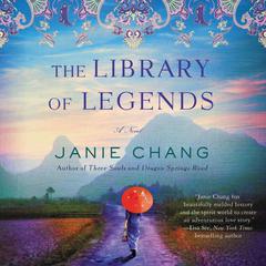 The Library of Legends by Janie Chang audiobook