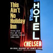 This Ain’t No Holiday Inn by  James Lough audiobook