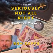 Seriously Not All Right by  Ron Capps audiobook